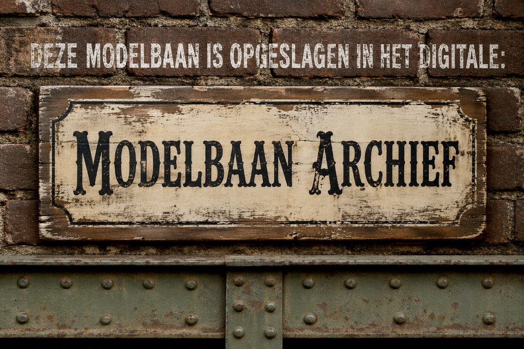 Modelbaan ARCHIEF bord op muur